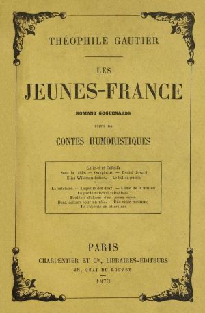 [Gutenberg 63244] • Les Jeunes-France · romans goguenards · suivis de Contes humoristiques